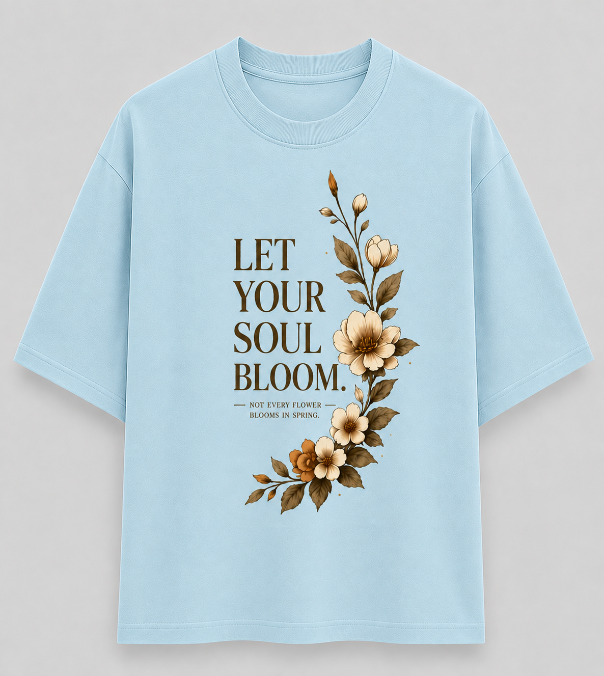 Let Your Soul Bloom Premium Oversized Classic T-Shirt